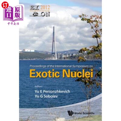 海外直订Exotic Nuclei: Exon-2012 - Proceedings of the International Symposium 异域核：外显子-2012——国际学术研讨会