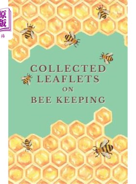 海外直订Collected Leaflets on Bee Keeping 收集有关养蜂的传单