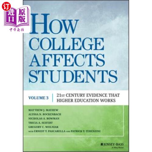 海外直订How College Affects Students: 21st Century Evidence That Higher Education Works 大学如何影响学生:21世纪高等教