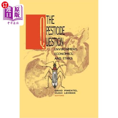 海外直订医药图书The Pesticide Question: Environment, Economics and Ethics 农药问题:环境、经济和伦理