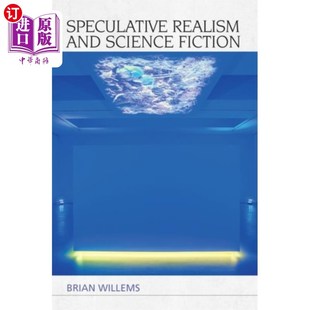 海外直订Speculative Realism and Science Fiction 投机现实主义和科幻小说