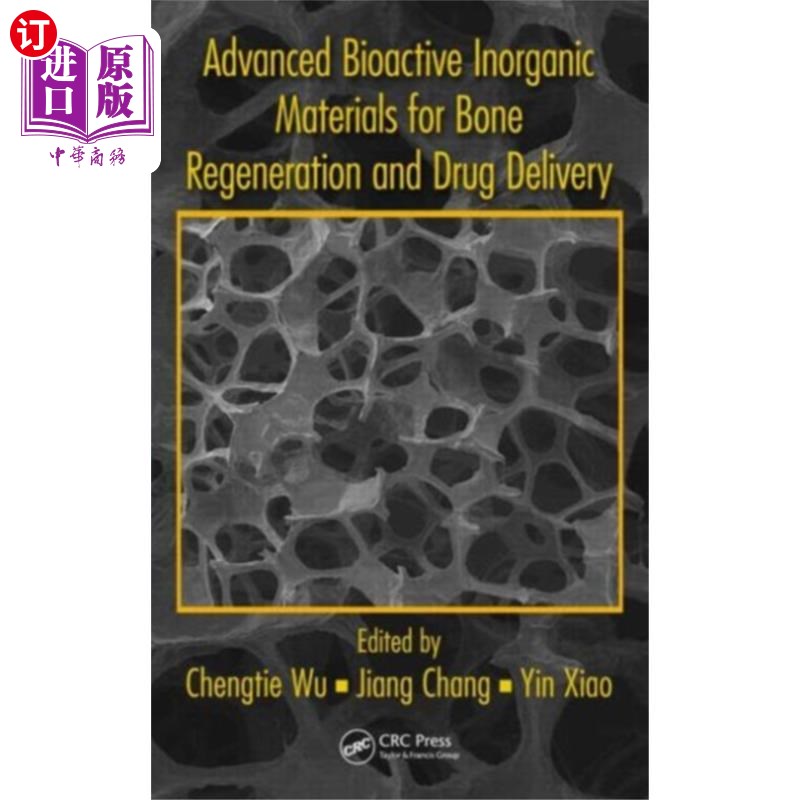 海外直订医药图书Advanced Bioactive Inorganic Materials for Bone...用于骨再生和给药的先进生物活性无机材料