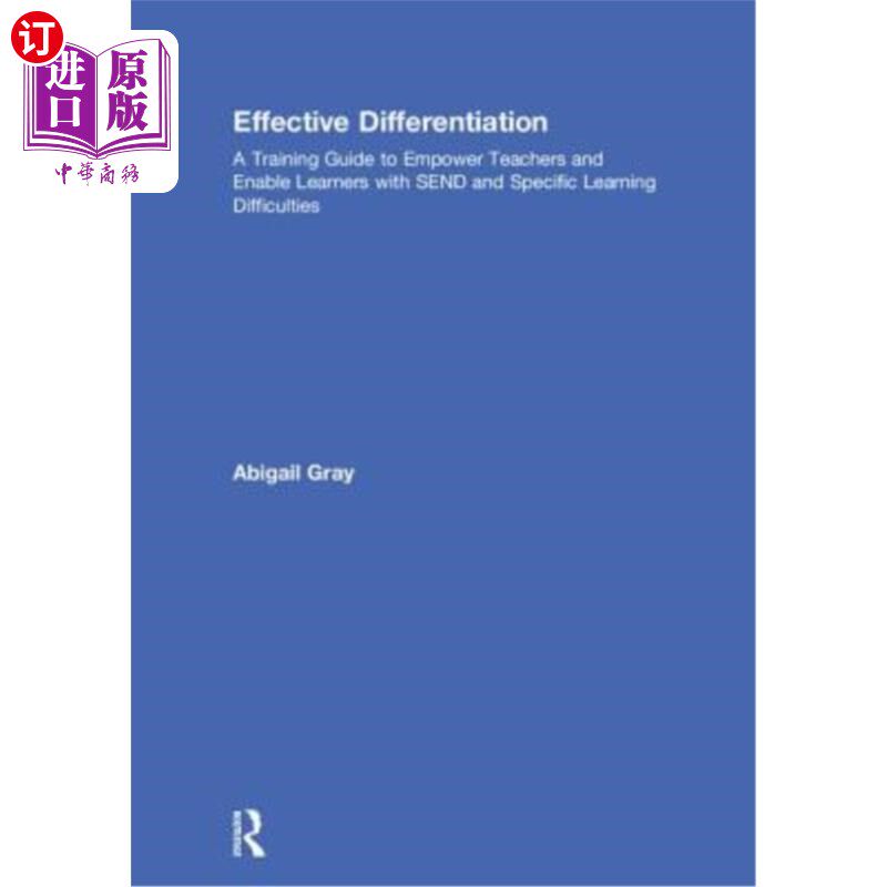 海外直订Effective Differentiation: A Training Guide to Empower Teachers and Enable Learn 有效的区分:一份培训指南，