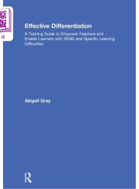 海外直订Effective Differentiation: A Training Guide to Empower Teachers and Enable Learn 有效的区分:一份培训指南，