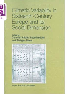 海外直订Climatic Variability in Sixteenth-Century Europe and Its Social Dimension 16世纪欧洲的气候变化及其社会维度