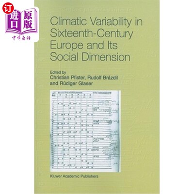 海外直订Climatic Variability in Sixteenth-Century Europe and Its Social Dimension 16世纪欧洲的气候变化及其社会维度