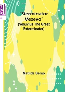 海外直订Sterminator Vesevo (Vesuvius the great exterminator) 维苏威火山，伟大的灭虫者