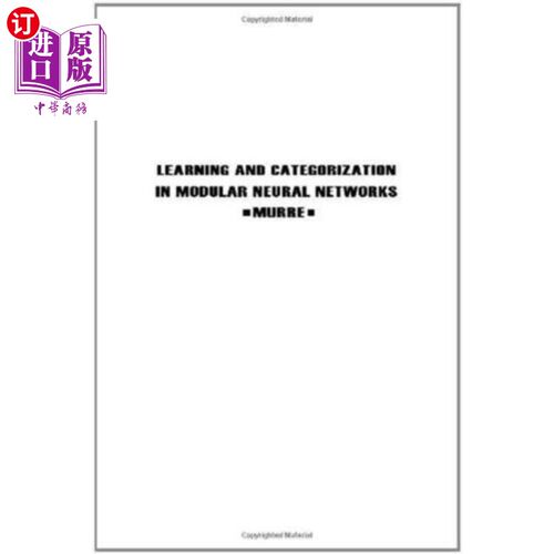 海外直订Learning and Categorization in Modular Neural Ne... 模块化神经中的学习与分类