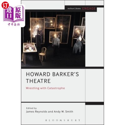 海外直订Howard Barker's Theatre: Wrestling with Catastro... 霍华德·巴克的戏剧:与灾难搏斗