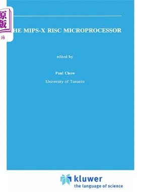 海外直订The Mips-X RISC Microprocessor Mips-X RISC微处理器