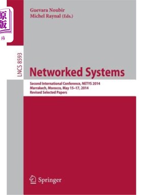 海外直订Networked Systems: Second International Conference, Netys 2014, Marrakech, Moroc 系统:第二届国际会议，N