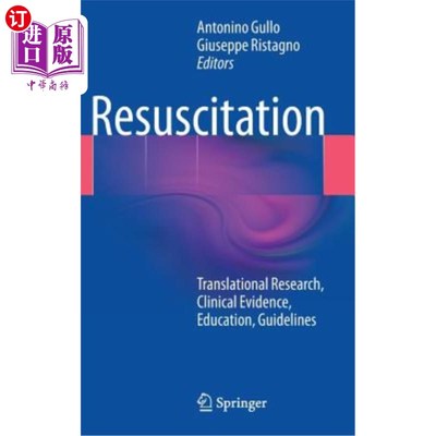 海外直订医药图书Resuscitation: Translational Research, Clinical Evidence, Education, Guidelines 复苏：转化研究、临