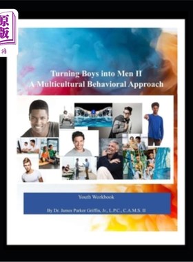 海外直订医药图书Turning Boys into Men II: A Multicultural Behavioral Approach 把男孩变成男人2:多元文化行为方法