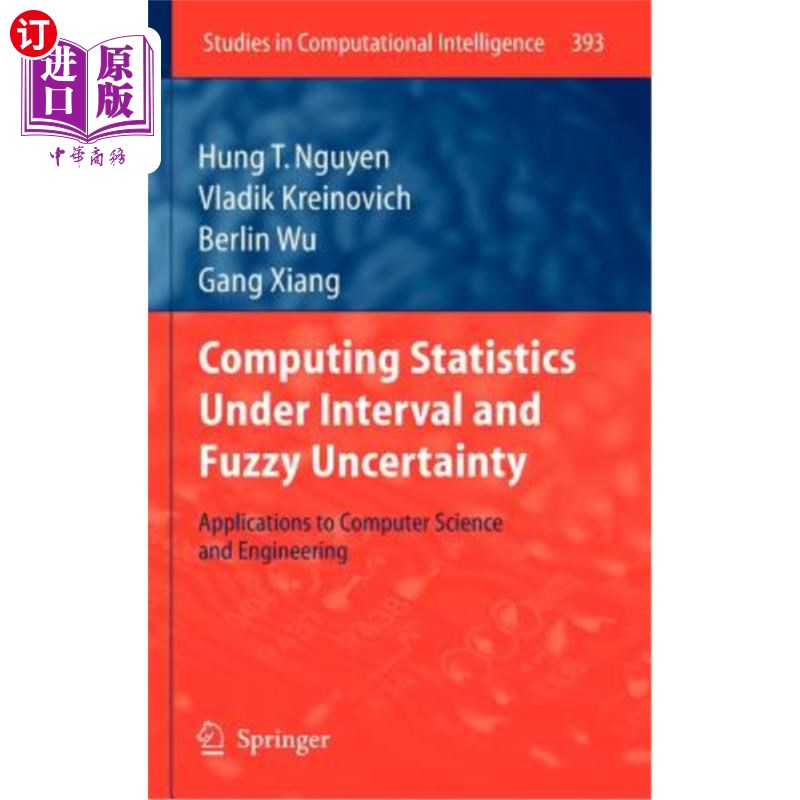 海外直订Computing Statistics Under Interval and Fuzzy Uncertainty: Applications to Compu 区间模糊不确定性下的统计计