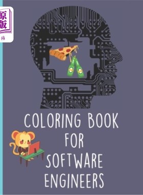 海外直订Coloring Book for Software Engineers: 25 Funny Sarcastic Project Management Quot 彩色书软件工程师:25有趣讽