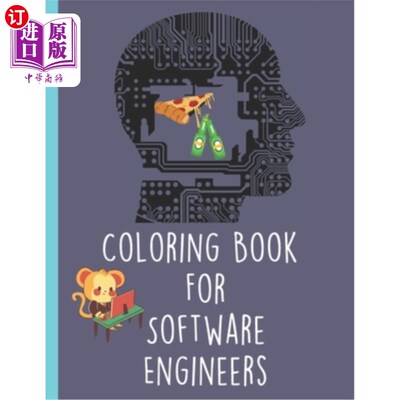 海外直订Coloring Book for Software Engineers: 25 Funny Sarcastic Project Management Quot 彩色书软件工程师:25有趣讽