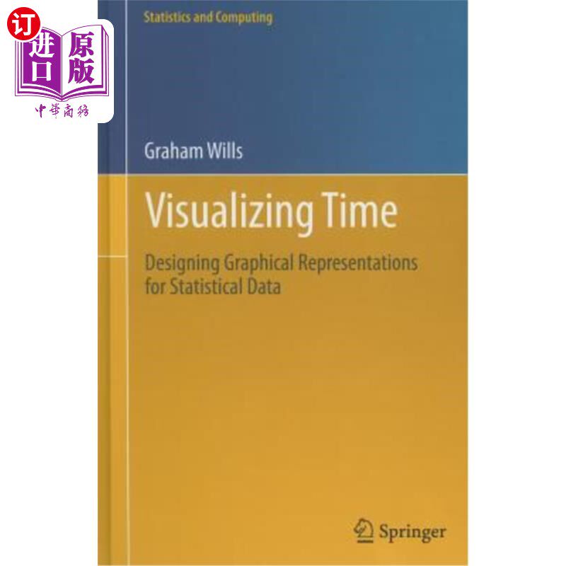 海外直订Visualizing Time: Designing Graphical Representations for Statistical Data 可视化时间：设计统计数据的图形表示