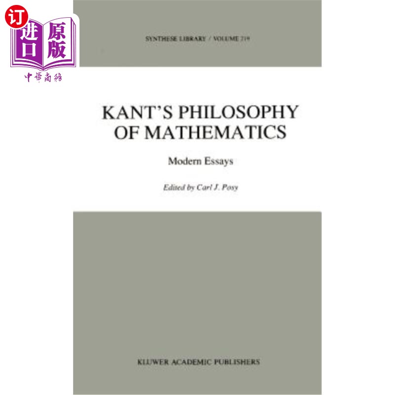 海外直订Kant's Philosophy of Mathematics: Modern Essays 康德的数学哲学:现代散文