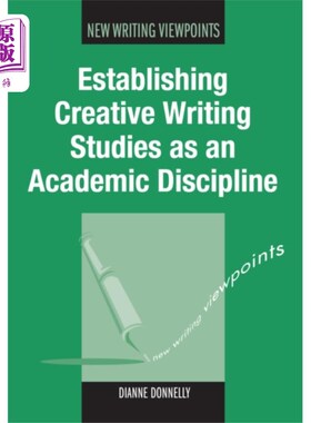 海外直订Establishing Creative Writing Studies as an Acad... 将创意写作研究确立为一门学科