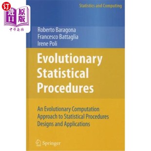 Evolutionary Sta Statistical 进化统计程序：统计程序设计 Procedures Approach 海外直订Evolutionary Computation
