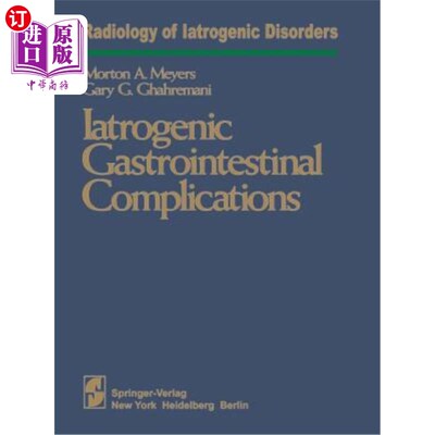 海外直订医药图书Iatrogenic Gastrointestinal Complications 医源性胃肠道并发症