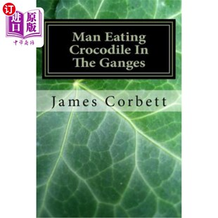 Great 白人猎人 Crocodile 恒河食人鳄鱼：伟大 Hunter White Ganges The Eating 海外直订Man
