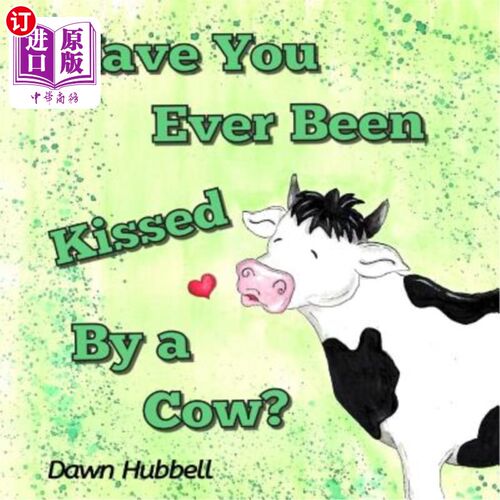 海外直订Have You Ever Been Kissed By A Cow? 你有没有被奶牛吻过？