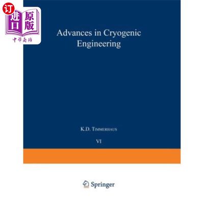 海外直订Advances in Cryogenic Engineering: Proceedings of the 1960 Cryogenic Engineering 低温工程的进展:1960年科罗