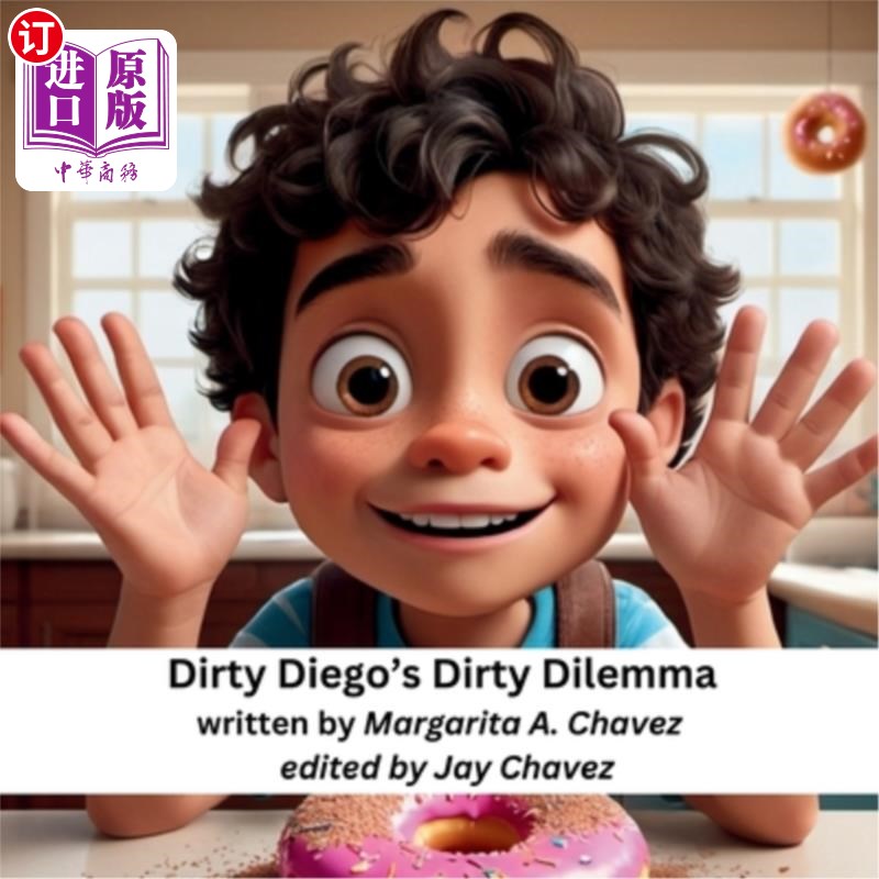 海外直订Dirty Diego's Dirty Dilemma 肮脏的迭戈的肮脏困境