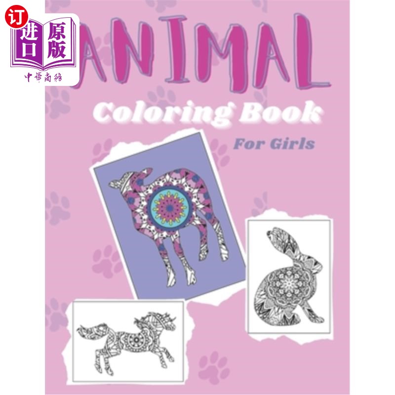 海外直订Animal Coloring Book For Girls: A Cute Patterned Design for Older Girls 动物着色书的女孩:一个可爱的图案设计