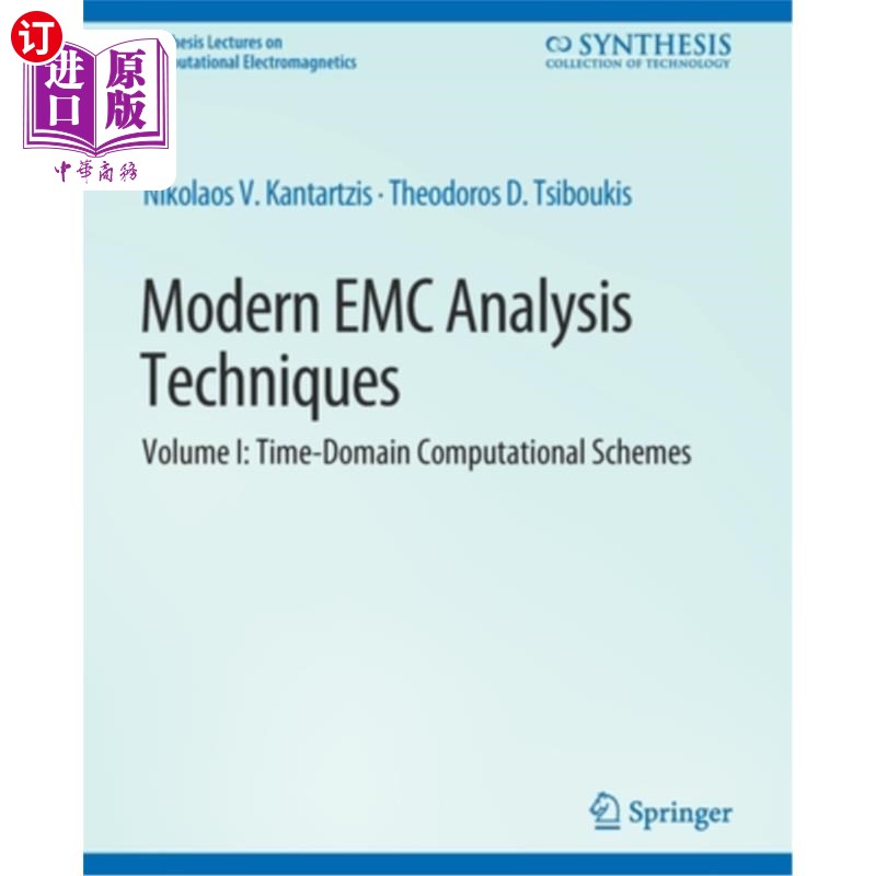海外直订Modern EMC Analysis Techniques Volume I: Time-Domain Computational Schemes 现代EMC分析技术第1卷:时域计算方