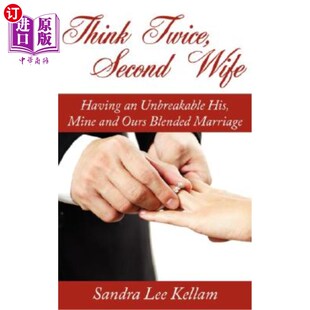 Marri Second Having 海外直订Think His Blended 再想一想 Ours Wife and Mine 第二任妻子：他 Unbreakable Twice