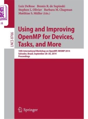 海外直订Using and Improving Openmp for Devices, Tasks, and More: 10th International Work 在设备、任务等方面使用和改