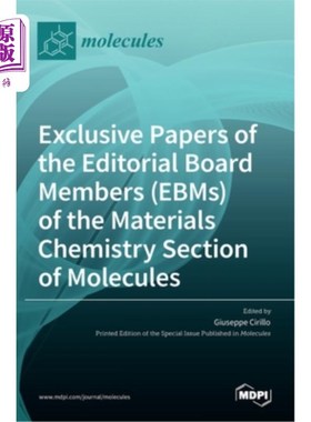 海外直订Exclusive Papers of the Editorial Board Members (EBMs) of the Materials Chemistr 《分子》材料化学部分编辑委
