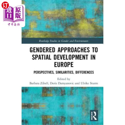 海外直订Gendered Approaches to Spatial Development in Europe: Perspectives, Similarities 欧洲空间发展的性别方法：视