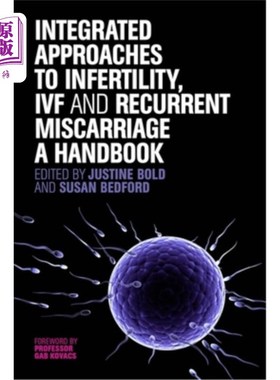 海外直订医药图书Integrated Approaches to Infertility, Ivf and Recurrent Miscarriage: A Handbook 不孕不育，体外受精