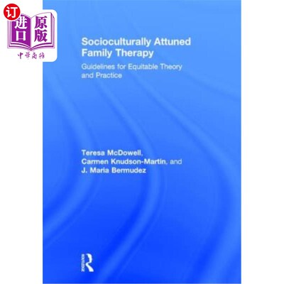 海外直订医药图书Socioculturally Attuned Family Therapy: Guidelines for Equitable Theory and Prac 与社会文化相适应的
