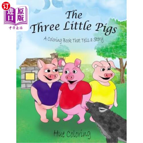 海外直订The Three Little Pigs: A Coloring Book That Tells A Story 三只小猪：一本讲述故事的彩色书