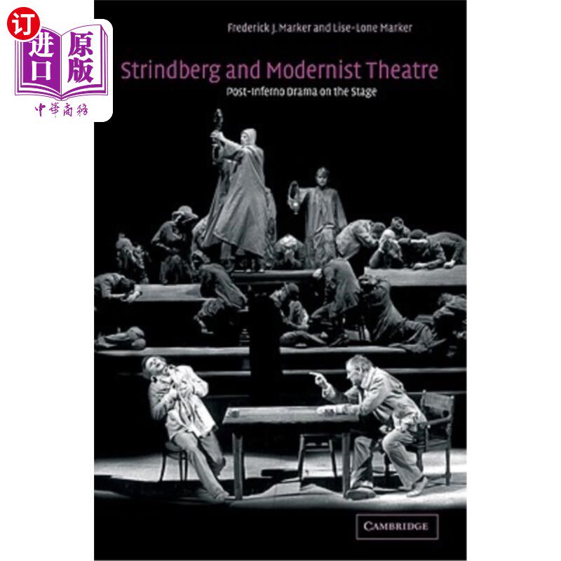 海外直订Strindberg and Modernist Theatre: Post-Inferno Drama on the Stage 斯特林堡与现代主义戏剧：舞台上的后地狱戏