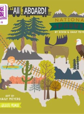 海外直订All Aboard National Parks: A Wildlife Primer 《国家公园的一切：野生动物入门》