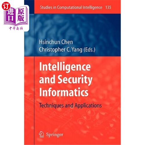海外直订Intelligence and Security Informatics: Techniques and Applications 情报与安全信息学:技术与应用