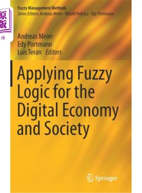 海外直订Applying Fuzzy Logic for the Digital Economy and Society 模糊逻辑在数字经济和数字社会中的应用