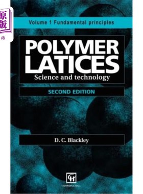 海外直订Polymer Latices: Science and Technology Volume 1: Fundamental Principles 聚合物乳液：科学技术第1卷：基本原理