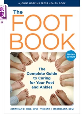 海外直订医药图书The Foot Book: The Complete Guide to Caring for Your Feet and Ankles 足部书:完整的指导，照顾你的脚