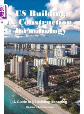 海外直订US Building and Construction Terminology: A Guide to US Building Reporting 美国建筑和施工术语：美国建筑报告