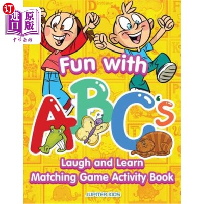 海外直订Fun with ABCs: Laugh and Learn Matching Game Activity Book ABCs的乐趣：笑与学匹配游戏活动书