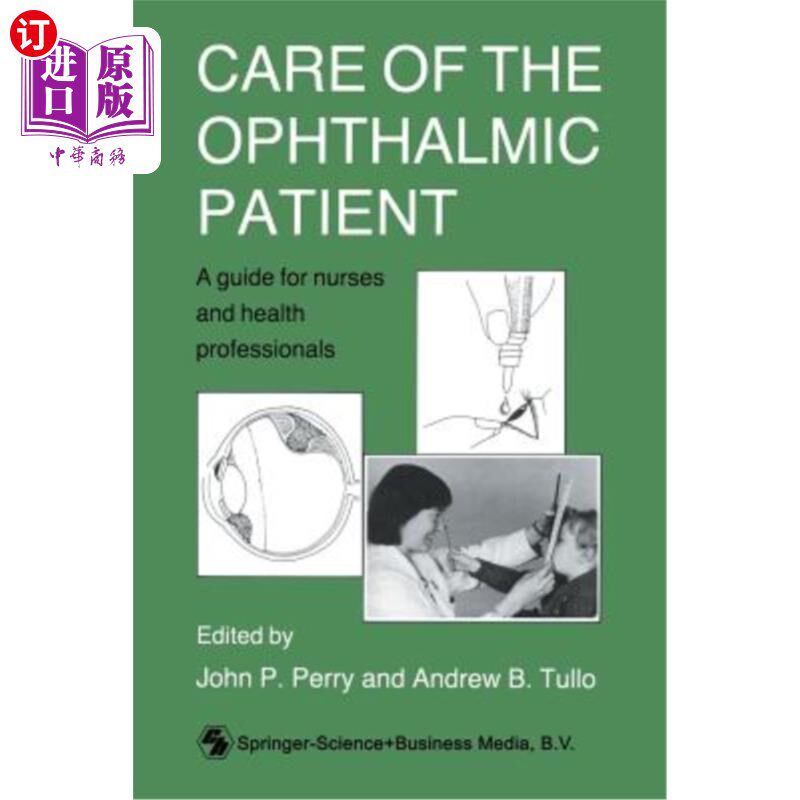 海外直订医药图书Care of the Ophthalmic Patient: A Guide for Nurses and Health Professionals 眼科病人的护理:护士和卫