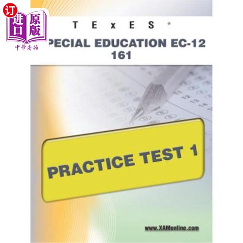 海外直订TExES Special Education EC-12 161 Practice Test 1 特克斯特殊教育EC-12 161实践测试1