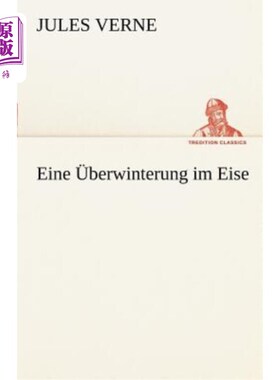 海外直订德语 Eine Uberwinterung Im Eise 什么意思