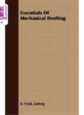 海外直订Essentials of Mechanical Drafting 机械制图要点